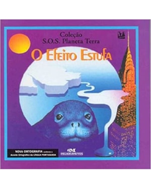 EFEITO ESTUFA, O - COL. S.O.S. PLANETA TERRA - 1