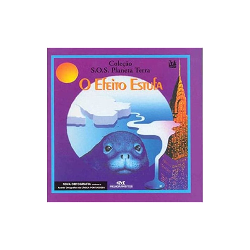 EFEITO ESTUFA, O - COL. S.O.S. PLANETA TERRA - 1