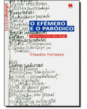 EFEMERO E O PARODICO, O - COL.TEXTOS DESIGN - 1