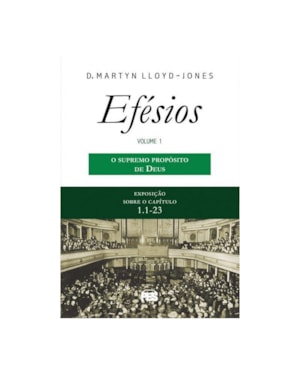 EFÉSIOS 1 - SUPREMO PROPÓSITO DE DEUS (NOVA EDIÇÃO)