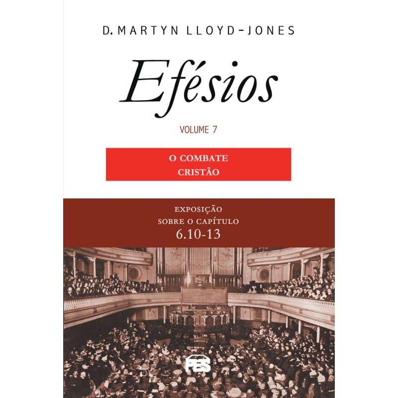 EFÉSIOS 7 - COMBATE CRISTÃO, O (NOVA EDIÇÃO)