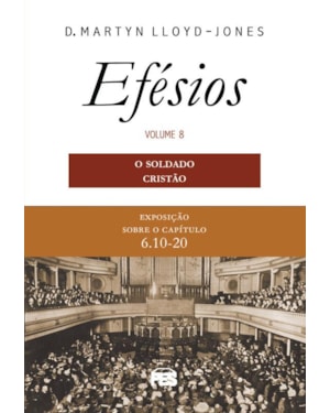 EFÉSIOS 8 - SOLDADO CRISTÃO, O (NOVA EDIÇÃO)