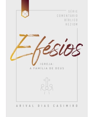 Efésios: Igreja: A família de Deus