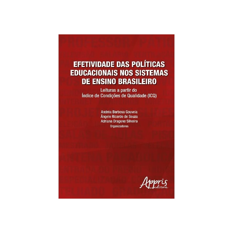 EFETIVIDADE DAS POLÍTICAS EDUCACIONAIS NOS SISTEMAS DE ENSINO BRASILEIRO
