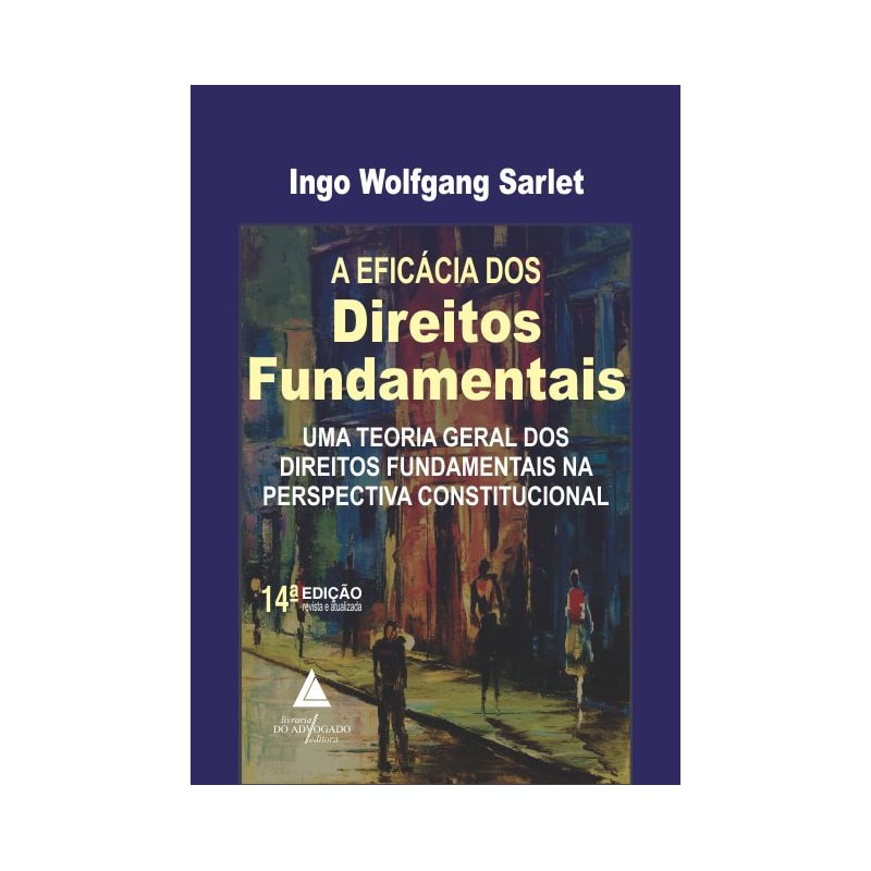 EFICACIA DOS DIREITOS FUNDAMENTAIS, A