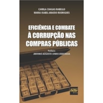 EFICIÊNCIA E COMBATE À CORRUPÇÃO NAS COMPRAS PÚBLICAS