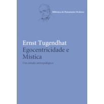 EGOCENTRICIDADE E MÍSTICA: UM ESTUDO ANTROPOLÓGICO