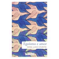 EGOÍSMO E AMOR