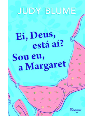 EI, DEUS, ESTÁ AÍ? SOU EU, A MARGARET