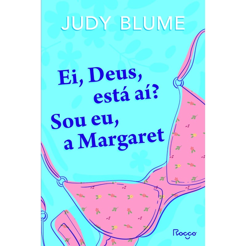 EI, DEUS, ESTÁ AÍ? SOU EU, A MARGARET