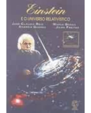 EINSTEIN E O UNIVERSO RELATIVÍSTICO