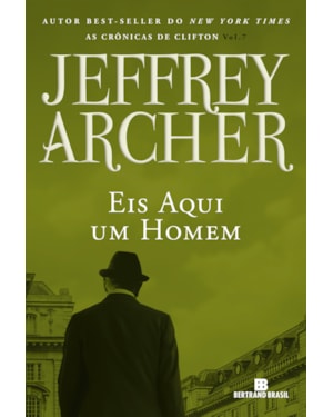EIS AQUI UM HOMEM (VOL. 7 AS CRÔNICAS DE CLIFTON)