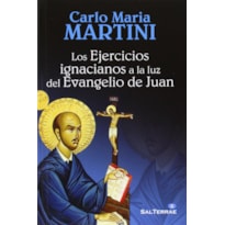EJERCICIOS IGNACIANOS A LA LUZ DEL EVANGELIO DE JUAN, LOS