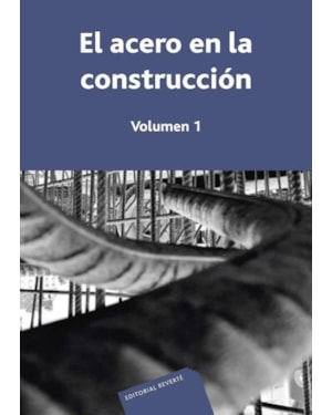 El acero en la construcción. volumen 1