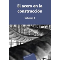 El acero en la construcción. volumen 2