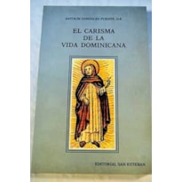 EL CARISMA DE LA VIDA DOMINICANA