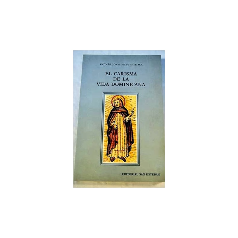 EL CARISMA DE LA VIDA DOMINICANA