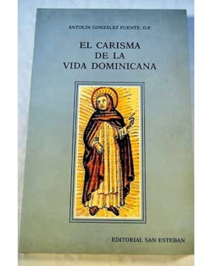 EL CARISMA DE LA VIDA DOMINICANA
