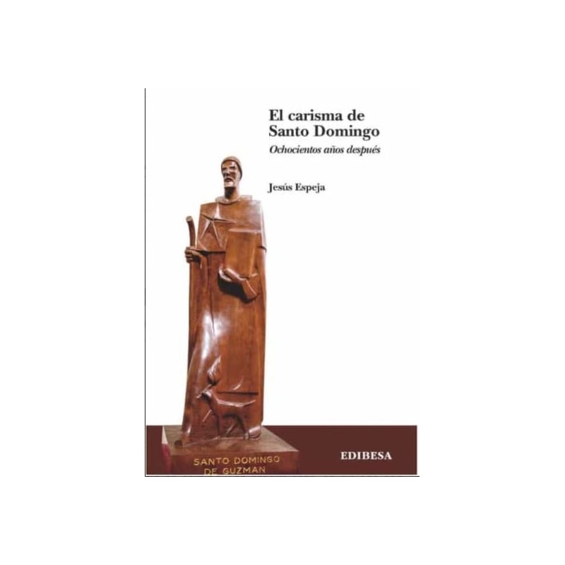 EL CARISMA DE SANTO DOMINGO
