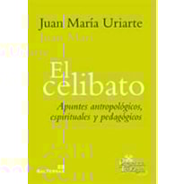 EL CELIBATO, APUNTOS ANTROPOLOGICOS, ESPIRITUALES Y PEDAGOGICOS