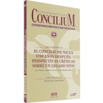 EL CONCILIO DE NICEA 1700 AÑOS DESPUÉS: PERSPECTIVAS CRÍTICAS SOBRE UN LEGADO VIVO