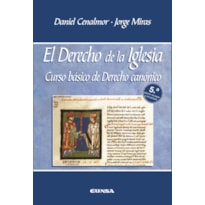 EL DERECHO DE LA IGLESIA - CURSO BÁSICO DE DERECHO CANÓNICO