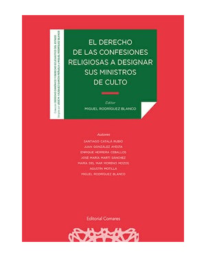 EL DERECHO DE LAS CONFESIONES RELIGIOSAS A DESIGNAR SUS MINISTROS DE CULTO