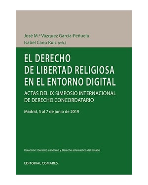 EL DERECHO DE LIBERTAD RELIGIOSA EN EL ENTORNO DIGITAL