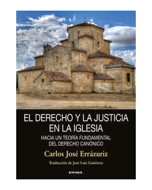 EL DERECHO Y LA JUSTICIA EN LA IGLESIA