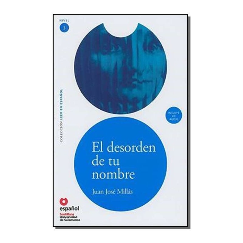 EL DESORDEN TU NOMBRE/ THE DISOPER OF YOUR - COL. LEER EN ESPANOL, LEVEL 3