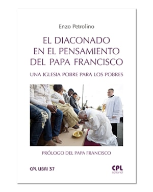 EL DIACONADO EN EL PENSAMIENTO DEL PAPA FRANCISCO