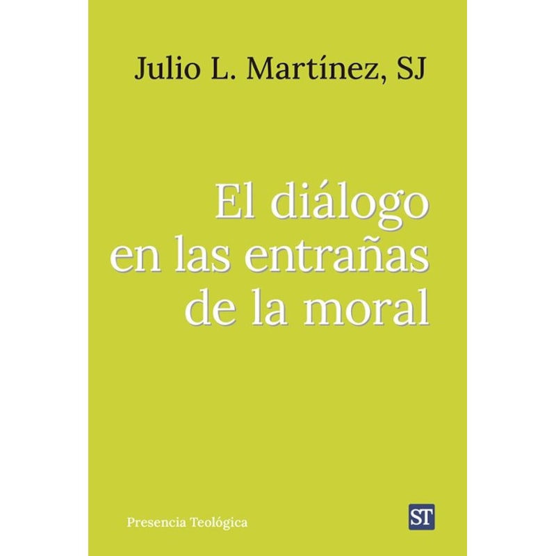 EL DIÁLOGO EN LAS ENTRAÑAS DE LA MORAL