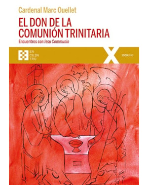 EL DON DE LA COMUNIÓN TRINITARIA - ENCUENTROS CON IESU COMMUNIO
