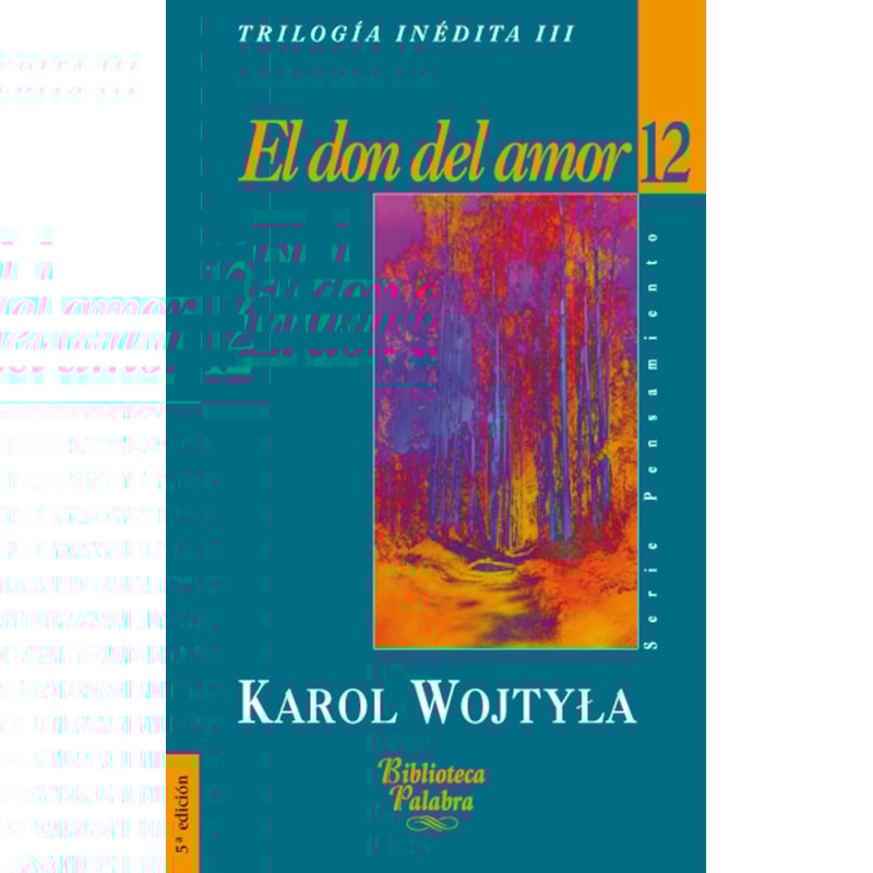 EL DON DEL AMOR: ESCRITOS SOBRE LA FAMILIA