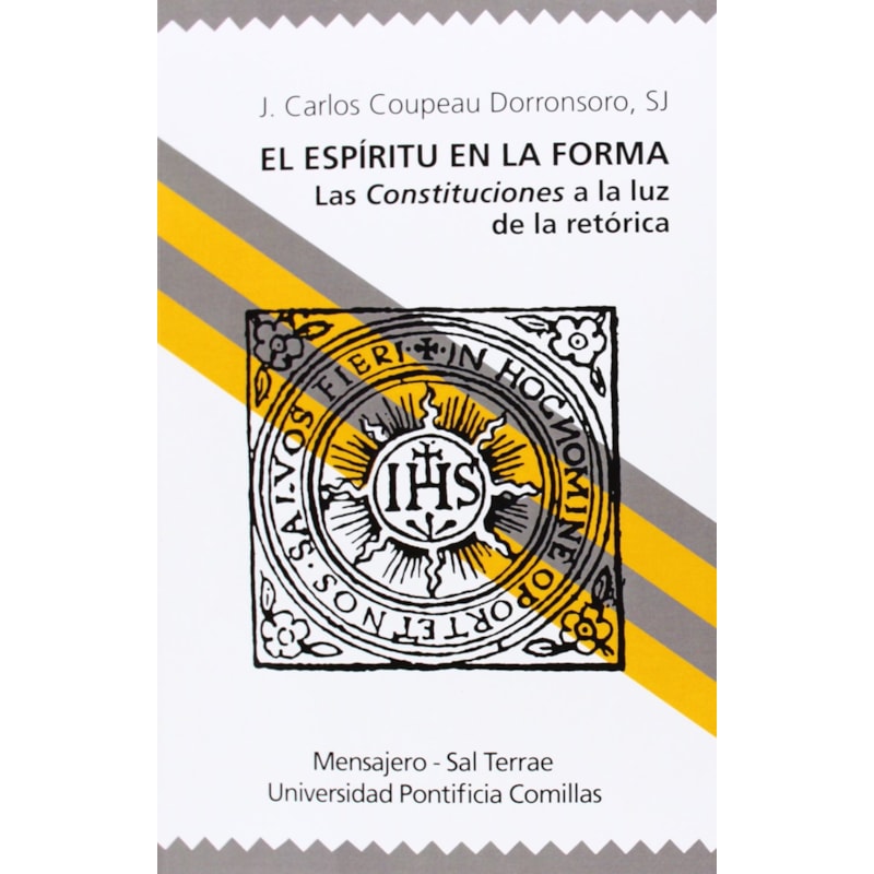 EL ESPÍRITU EN LA FORMA. LAS CONSTITUCIONES A LA LUZ DE LA RETÓRICA