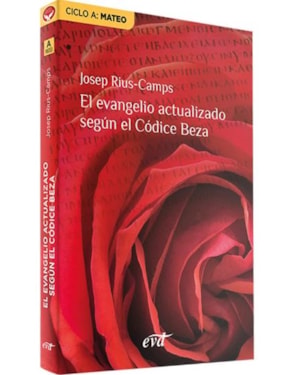 EL EVANGELIO ACTUALIZADO SEGUN EL CODICE BEZA: CICLO A: MATEO