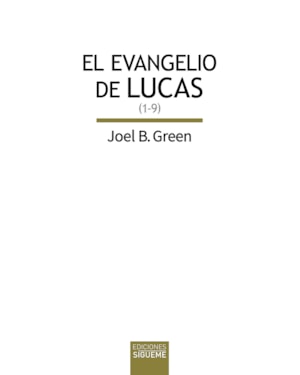EL EVANGELIO DE LUCAS (LC 1-9)
