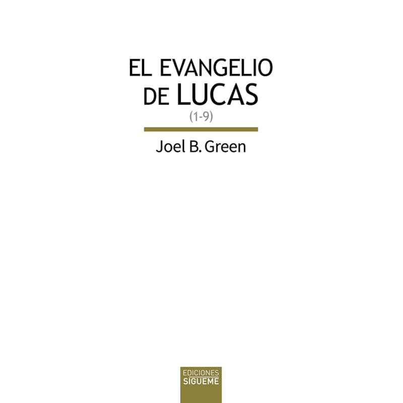 EL EVANGELIO DE LUCAS (LC 1-9)