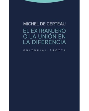 EL EXTRANJERO O LA UNIÓN EN LA DIFERENCIA