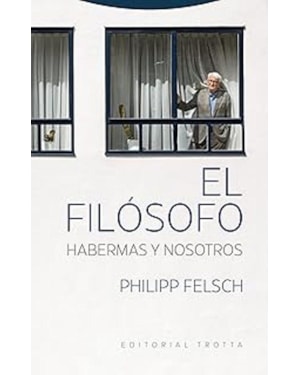 EL FILÓSOFO. HABERMAS Y NOSOTROS