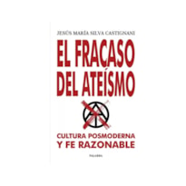 EL FRACASO DEL ATEISMO