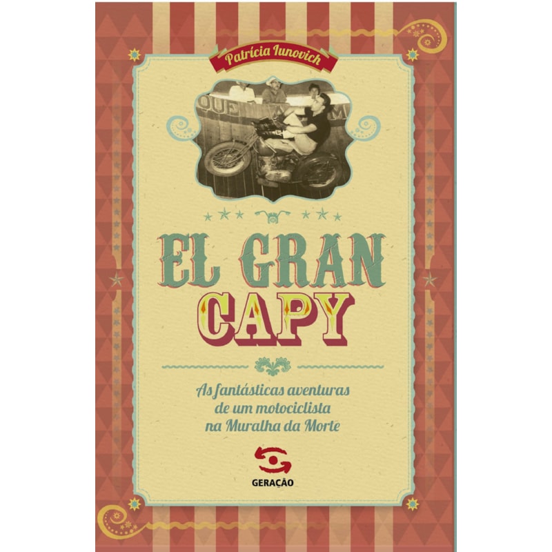 EL GRAN CAPY: AS FANTÁSTICAS AVENTURAS DE UM MOTOCICLISTA NA MURALHA DA MORTE