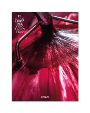 EL GRAN LIBRO DEL VINO ARGENTINO