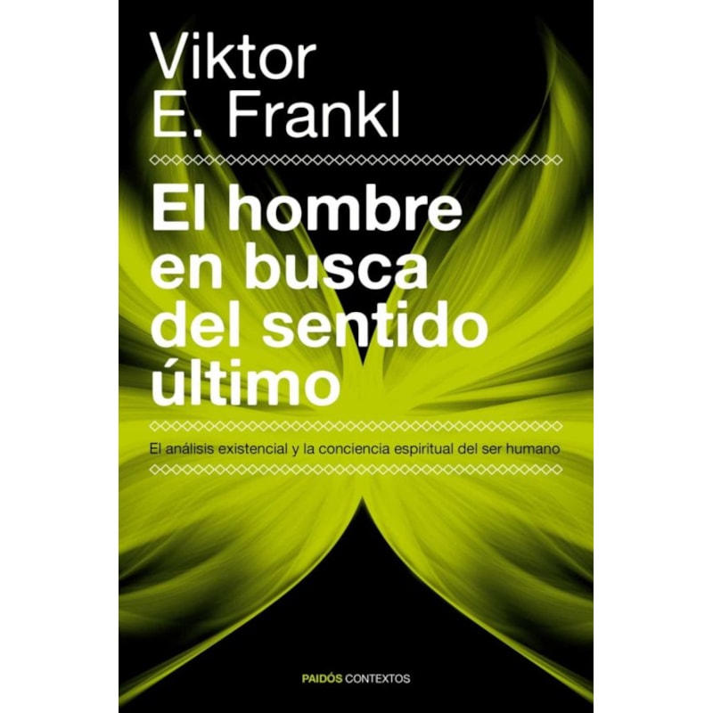 EL HOMBRE EN BUSCA DEL SENTIDO ULTIMO