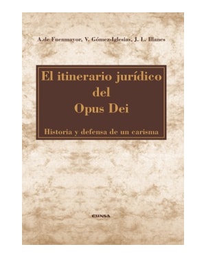 EL ITINERARIO JURÍDICO DEL OPUS DEI