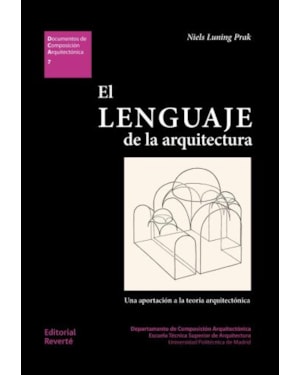 El lenguaje de la arquitectura. Una aportación a la teoría arquitectónica: dca 07