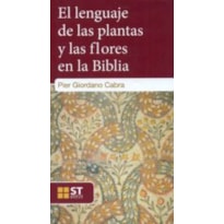 EL LENGUAJE DE LAS PLANTAS Y LAS FLORES EN LA BIBLIA