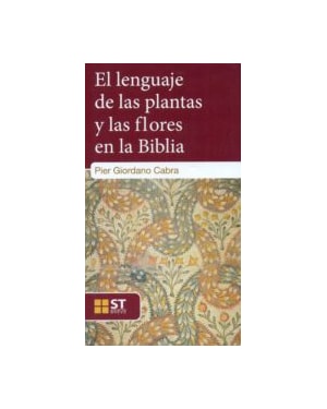 EL LENGUAJE DE LAS PLANTAS Y LAS FLORES EN LA BIBLIA