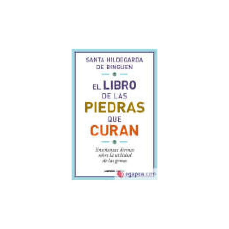 EL LIBRO DE LAS PIEDRAS QUE CURAN