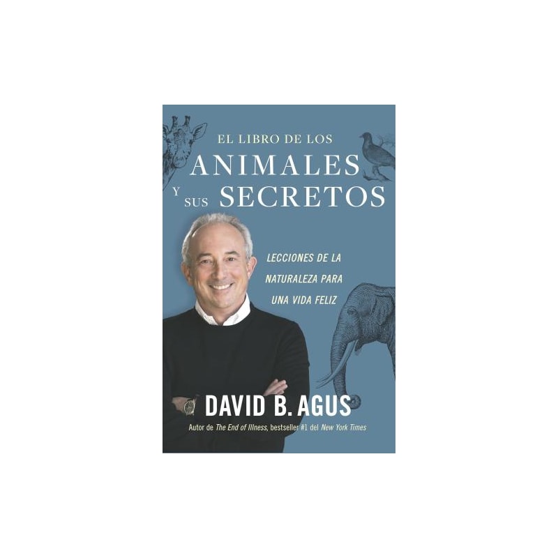 El libro de los animales y sus secretos (the book of animal secrets spanish edition)